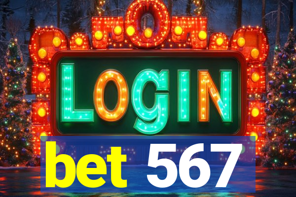 bet 567